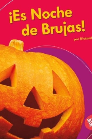 Cover of ¡Es Noche de Brujas! (It's Halloween!)