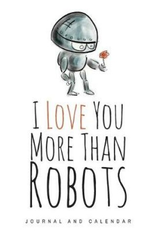 Cover of I Love You More Than Robots