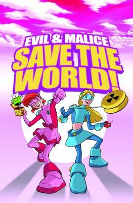 Book cover for Evil & Malice: Save The World!