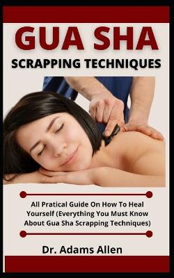 Book cover for Gua Sha Scrapping Technique