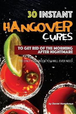 Book cover for 30 Instant Hangover Cures