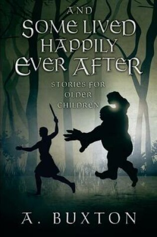 Cover of And Some Lived Happily Ever After