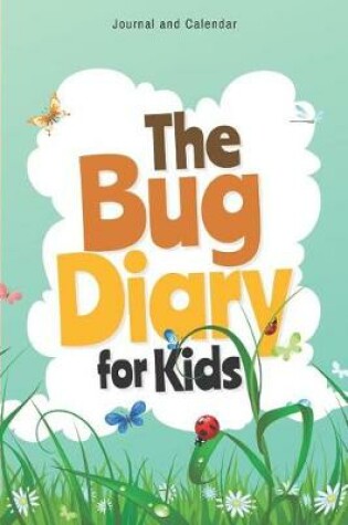 Cover of The Bug Diary for Kids