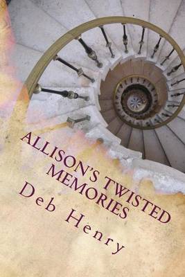 Cover of Allison's Twisted Memories