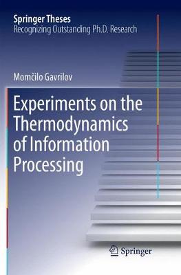 Cover of Experiments on the Thermodynamics of Information Processing