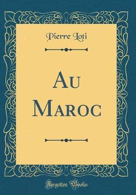 Book cover for Au Maroc (Classic Reprint)