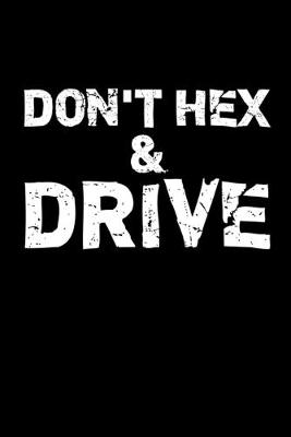 Book cover for Don't Hex and Drive