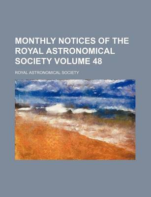 Book cover for Monthly Notices of the Royal Astronomical Society Volume 48