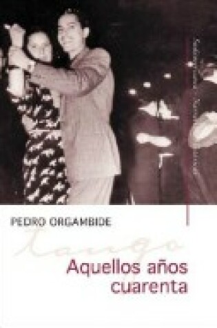 Cover of Aquellos A~nos Cuarenta