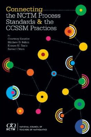 Cover of Connecting the NCTM Process Standards and the CCSSM Practices
