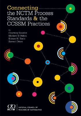 Book cover for Connecting the NCTM Process Standards and the CCSSM Practices