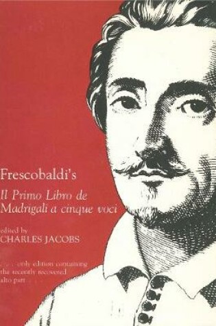 Cover of Frescobaldi's Il Primo Libro De Madrigali a Cinque Voci