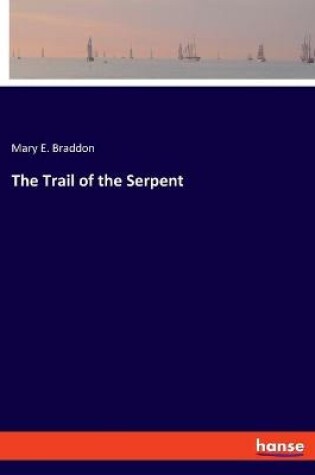 Cover of The Trail of the Serpent