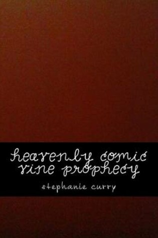 Cover of Heavenly Comic Vine Prophecy