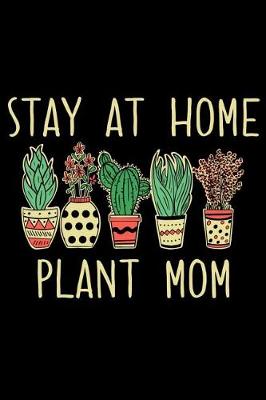 Book cover for Stay At Home Plant Mom