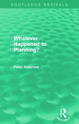Book cover for What Happened to Planning? (Routledge Revivals)