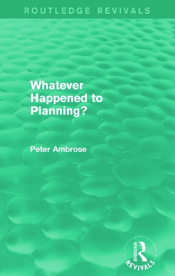 Cover of What Happened to Planning? (Routledge Revivals)