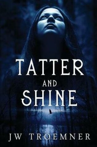 Cover of Tatter and Shine