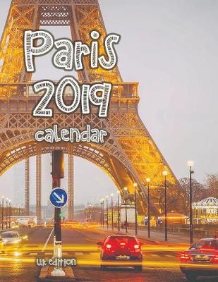 Book cover for Paris 2019 Calendar (UK Edition)