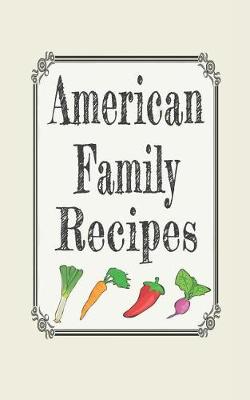 Book cover for American Family Recipes