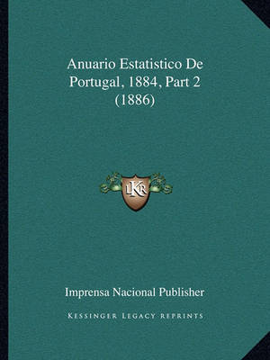 Book cover for Anuario Estatistico de Portugal, 1884, Part 2 (1886)