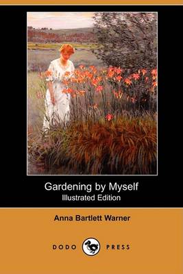 Book cover for Gardening by Myself (Illustrated Edition) (Dodo Press)