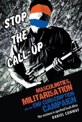 Book cover for Masculinities, militarisation and the end conscription campaign