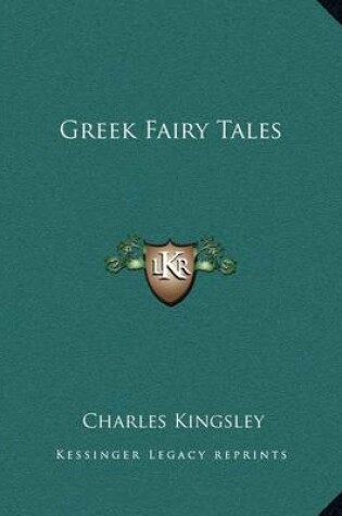 Cover of Greek Fairy Tales Greek Fairy Tales