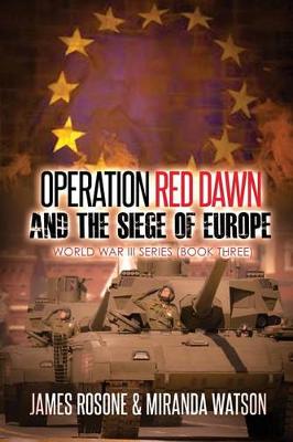 Book cover for Operation Red Dawn and the Siege of Europe