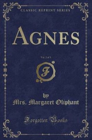 Cover of Agnes, Vol. 2 of 3 (Classic Reprint)