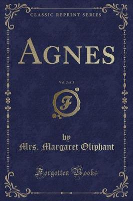 Book cover for Agnes, Vol. 2 of 3 (Classic Reprint)