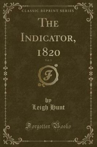 Cover of The Indicator, 1820, Vol. 1 (Classic Reprint)