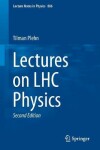 Book cover for Lectures on LHC Physics