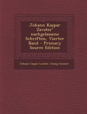 Book cover for Johann Kaspar Zavater' Nachgelassene Schriften, Vierter Band