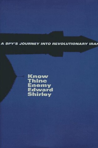 Cover of Know Thine Enemy: a Spy