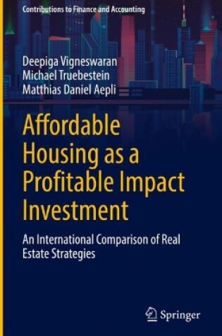 Cover of Affordable Housing as a Profitable Impact Investment