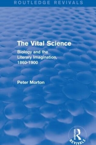 Cover of The Vital Science (Routledge Revivals)