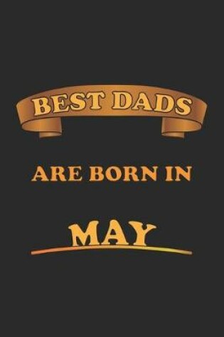 Cover of Best Dads Are Born In May