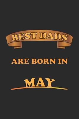 Book cover for Best Dads Are Born In May