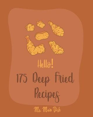 Cover of Hello! 175 Deep Fried Recipes