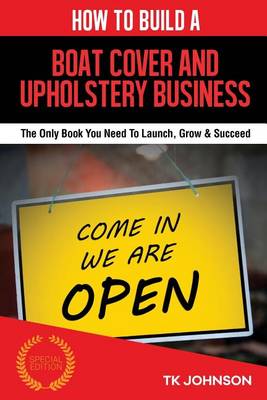 Book cover for How to Build a Boat Cover and Upholstery Business