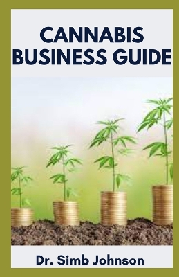 Book cover for Cannabis Business Guide