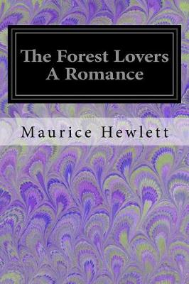 Book cover for The Forest Lovers A Romance