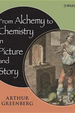 Cover of From Alchemy to Chemistry in Picture and Story