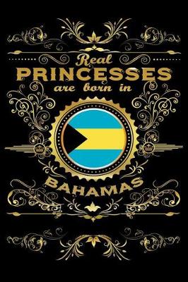 Book cover for Real Princesses Are Born in Bahamas