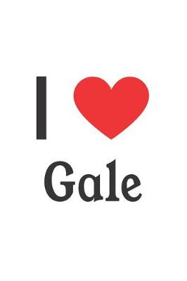 Book cover for I Love Gale