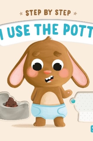 Cover of Step by Step. I Uses the Potty