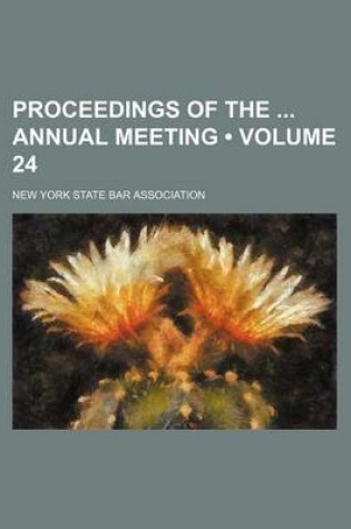 Cover of Proceedings of the Annual Meeting (Volume 24)