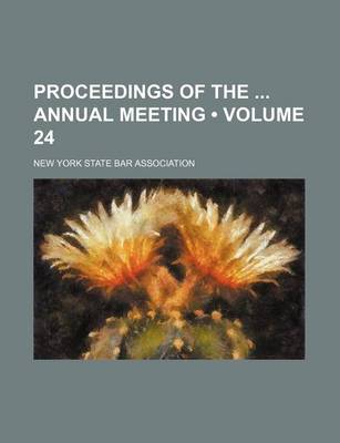 Book cover for Proceedings of the Annual Meeting (Volume 24)