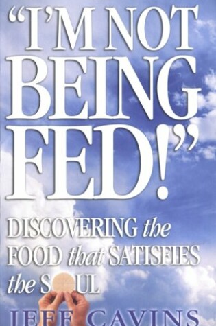 Cover of I'm Not Being Fed